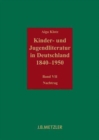 Kinder- und Jugendliteratur in Deutschland 1840-1950 : Band VII: Nachtrag - Book