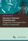 Houston Stewart Chamberlain : Wagners Schwiegersohn - Hitlers Vordenker - Book