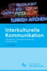 Interkulturelle Kommunikation : Interaktion, Fremdwahrnehmung, Kulturtransfer - Book