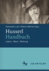 Husserl-Handbuch : Leben - Werk - Wirkung - Book