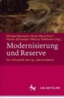 Modernisierung und Reserve. Zur Aktualitat des 19. Jahrhunderts - Book