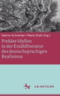 Prekare Idyllen in Der Erzahlliteratur Des Deutschsprachigen Realismus - Book