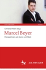 Marcel Beyer : Perspektiven auf Autor und Werk - Book