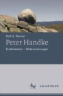 Peter Handke : Erzahlwelten - Bilderordnungen - Book