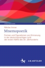 Mnemopoetik : Formen und Figurationen von Erinnerung in der deutschsprachigen Lyrik der ersten Halfte des 19. Jahrhunderts - Book