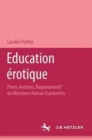 Education erotique : Pietro Aretinos "Ragionamenti" im libertinen Roman Frankreichs - Book