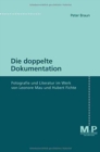 Die doppelte Dokumentation : Fotografie und Literatur im Werk von Leonore Mau und Hubert Fichte - Book