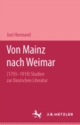 Von Mainz nach Weimar (1793-1919) : Studien zur deutschen Literatur - Book