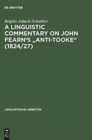A linguistic commentary on John Fearn's "Anti-Tooke" (1824/27) - Book