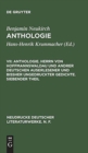 Anthologie. Herrn Von Hoffmannswaldau Und Andrer Deutschen Auserlesener Und Bissher Ungedruckter Gedichte. Siebender Theil : Nach Dem Druck Vom Jahre 1727 Mit Einer Kritischen Einleitung Und Lesarten - Book