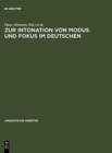 Zur Intonation Von Modus Und Fokus Im Deutschen - Book