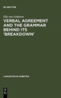 Verbal Agreement and the Grammar behind its 'Breakdown' : Minimalist feature checking - Book