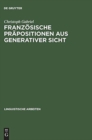Franzosische Prapositionen aus generativer Sicht - Book