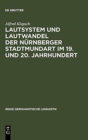 Lautsystem Und Lautwandel Der N?rnberger Stadtmundart Im 19. Und 20. Jahrhundert - Book