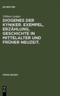 Diogenes der Kyniker. Exempel, Erzahlung, Geschichte in Mittelalter und Fruher Neuzeit. - Book