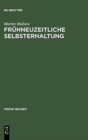 Fruhneuzeitliche Selbsterhaltung : Telesio Und Die Naturphilosophie Der Renaissance - Book