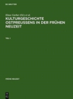 Kulturgeschichte Ostpreussens in Der Fruhen Neuzeit - Book