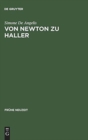 Von Newton Zu Haller : Studien Zum Naturbegriff Zwischen Empirismus Und Deduktiver Methode in Der Schweizer Fruhaufklarung - Book