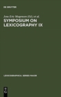 Symposium on Lexicography IX : Proceedings of the Ninth International Symposium on Lexicography April 23-25, 1998 at the University of Copenhagen - Book