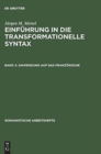 Einfuhrung in die transformationelle Syntax, Band 2, Anwendung auf das Franzosische - Book