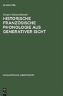 Historische franzosische Phonologie aus generativer Sicht - Book
