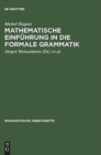 Mathematische Einfuhrung in die formale Grammatik - Book