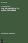 Die franzosische Orthographie - Book