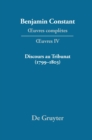 OEuvres completes, IV, Discours au Tribunat. De la possibilite d'une constitution republicaine dans un grand pays (1799-1803) - Book