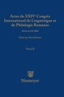 Actes Du XXIV Congr?s International de Linguistique Et de Philologie Romanes. Tome II - Book