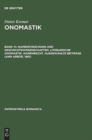 Onomastik, Band VI, Namenforschung und Geschichtswissenschaften. Literarische Onomastik. Namenrecht. Ausgewahlte Beitrage (Ann Arbor, 1981) - Book