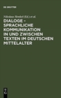 Dialoge - Sprachliche Kommunikation in und zwischen Texten im deutschen Mittelalter - Book