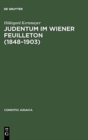 Judentum im Wiener Feuilleton (1848--1903) - Book