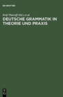 Deutsche Grammatik in Theorie und Praxis - Book