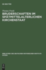 Bruderschaften im sp?tmittelalterlichen Kirchenstaat - Book
