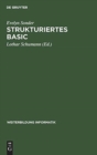 Strukturiertes Basic : Die Volle Programmiersprache Unter MS-DOS Und UNIX Version 3.0 - Book