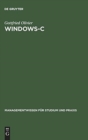 Windows-C : Betriebswirtschaftliche Programmierung Fur Windows - Book