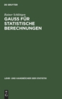 Gauss Fur Statistische Berechnungen - Book