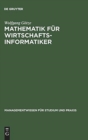 Mathematik fur Wirtschaftsinformatiker - Book