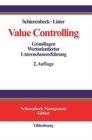 Value Controlling : Grundlagen Wertorientierter Unternehmensfuhrung - Book