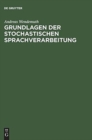 Grundlagen Der Stochastischen Sprachverarbeitung - Book