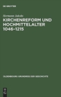 Kirchenreform und Hochmittelalter 1046-1215 - Book