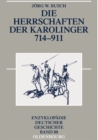 Die Herrschaften der Karolinger 714-911 - Book