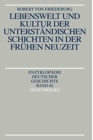 Lebenswelt Und Kultur Der Unterst?ndischen Schichten in Der Fr?hen Neuzeit - Book