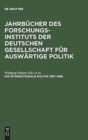 Jahrbucher des Forschungsinstituts der Deutschen Gesellschaft fur Auswartige Politik, Die Internationale Politik 1987-1988 - Book