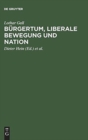 Burgertum, liberale Bewegung und Nation - Book