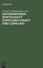 Unternehmerwirtschaft zwischen Markt und Lenkung - Book