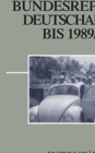 Die Sozialgeschichte Der Bundesrepublik Deutschland Bis 1989/90 - Book