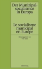 Der Munizipalsozialismus in Europa /Le socialisme municipal en Europe - Book