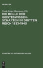 Die Rolle der Geisteswissenschaften im Dritten Reich 1933-1945 - Book