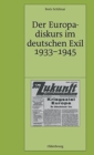 Der Europadiskurs im deutschen Exil 1933-1945 - Book